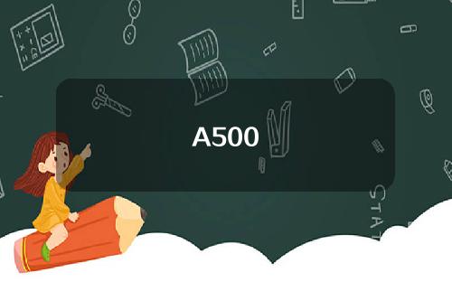 A500